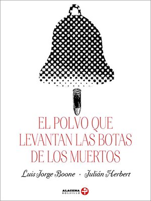 cover image of El polvo que levantan las botas de los muertos